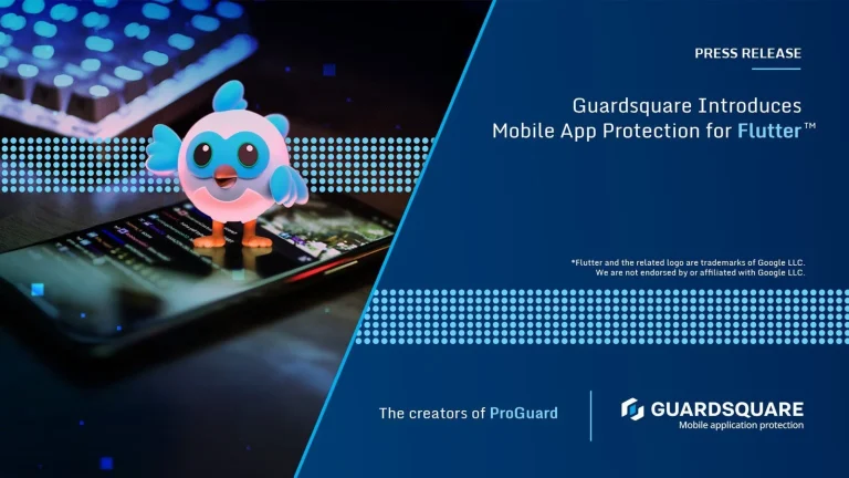 PRESS RELEASE Protecting Flutter™ Mobile Apps with Guardsquare